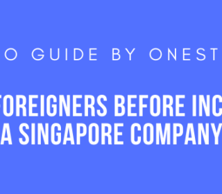 An Infographic Guide to Foreigners in Incorporating a Singapore Company